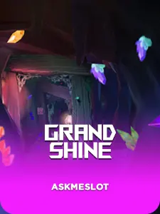 Grand Shine