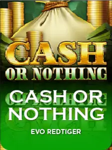 Cash or Nothing