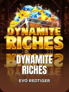 Dynamite Riches