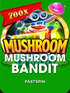 Mushroom Bandit