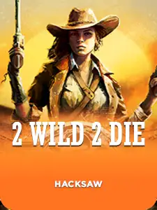 2 Wild 2 Die