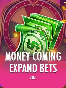 Money Coming Expand Bets