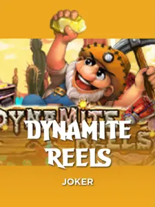 Dynamite Reels