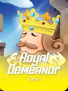 Royal Demeanor