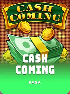 Cash Coming