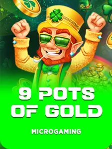 9 Pots of Gold