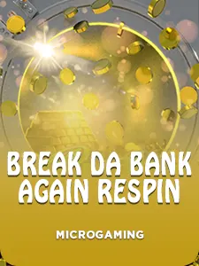 Break Da Bank Again Respin