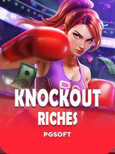 Knockout Riches