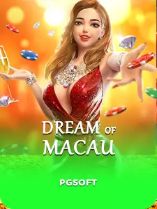 Dreams of Macau