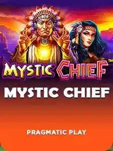 Mystic Chief